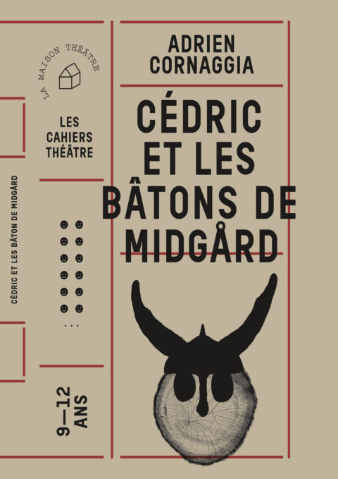 COUVERTURE Cahier théâtre "Cédric et les bâtons de Midgard" d'Adrien Cornaggia