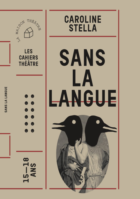 COUVERTURE Cahier théâtre "Sans la langue" de Caroline Stella