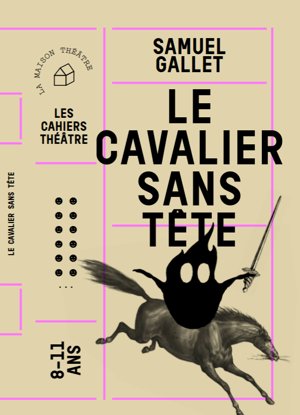 COUVERTURE Cahier théâtre "Le cavalier sans tête" de Samuel Gallet